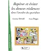 Rep�rer et �viter les douces violences dans l'anodin du quotidien