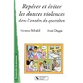 Rep�rer et �viter les douces violences dans l'anodin du quotidien