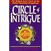 Circle of Intrigue: The Hidden Inner Circle of the Global Illuminati Conspiracy