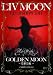 LIV MOON CLUB SHOW 2011 GOLDEN MOON~��ڷ���~ [DVD]