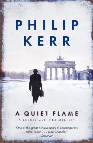City Travel Guides Discounted  Books : A Quiet Flame: A Bernie Gunther Mystery