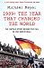 The Year That Changed the World: The Untold Story Behind the Fall of the Berlin Wall