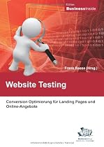 Website-Testing: Conversion Optimierung für Landing Pages und Online-Angebote