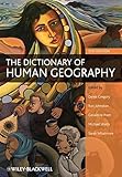 The dictionary of human geography