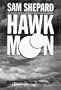 Hawk Moon: Short Stories, Poems, and Monologues (PAJ Books)
