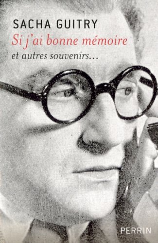 Si j'ai bonne m�moire : Et autres souvenirs...