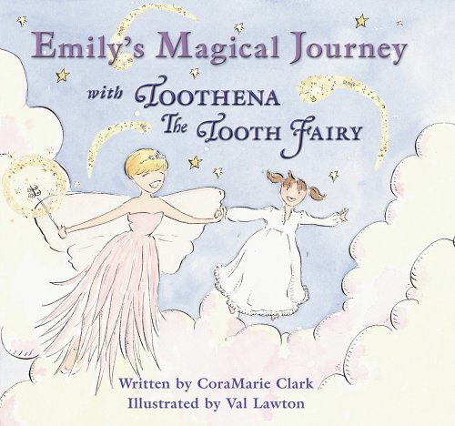 Emily's Magical Journey With Toothena the Tooth Fairy