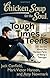 Chicken Soup for the Soul: Tough Times for Teens: 101 Stories about the Hardest Parts of Being a Teenager