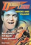 Heroes and villains