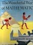 The Wonderful World of Mathematics