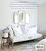 Romantic Prairie Style: Homes inspired by traditional country life
