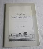 Clapham saints and sinners : extracts from the occasional sheets of the Clapham Antiquarian Society
