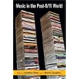 Music in the Post-9 11 World by Jonathan Ritter and J. Martin Daughtry
