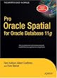 Pro Oracle Spatial for Oracle Database 11g