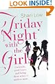 Friday Night With The Girls