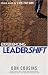 Experiencing Leadershift: There Has to Be a Better Way