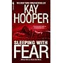 Sleeping with Fear