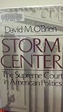Storm center : the Supreme Court in American politics