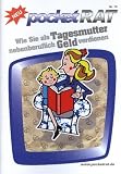Wie Sie als Tagesmutter nebenberuflich Geld verdienen