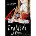 England's Queens: The Biography