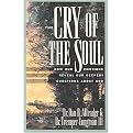 The Cry of the Soul (How Our Emotions Reveal Our Deepest Questions About God) (New) (Paperback)