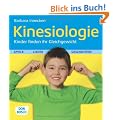 Kinesiologie - Kinder finden ihr Gleichgewicht - Spiele, Lieder und Geschichten