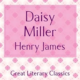 Daisy Miller (Unabridged)