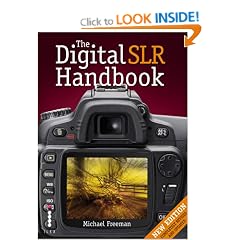 The Digital SLR Handbook