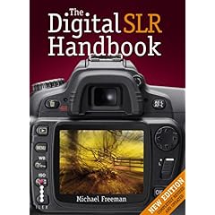 【クリックで詳細表示】The Digital SLR Handbook： Michael Freeman： 洋書