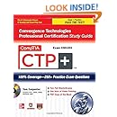 CompTIA CTP+ Convergence Technologies Professional Certification Study Guide (Exam CN0-201) (Certification Press)