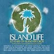 Island Life: 50 Years of Island Records