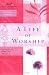 A Life of Worship (Women of Faith Study Guide Series)