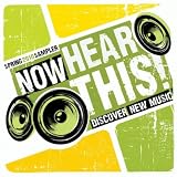 Various Artists Now Hear This: Spring 2010