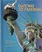 Gateway to Freedom: The Story of the Statue of Liberty and Ellis Island