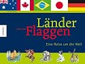 Länder und ihre Flaggen: Eine Reise um die Welt