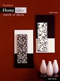 Tendance Home d�co : Rapide et facile