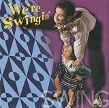 Just The Hits - Were Swingin