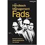 The Handbook of Management Fads: Survival in Business ... Without Taking Yourself Too Seriously