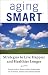 Book Aging Smart: Strategies to Live Happier and Healthier Longer