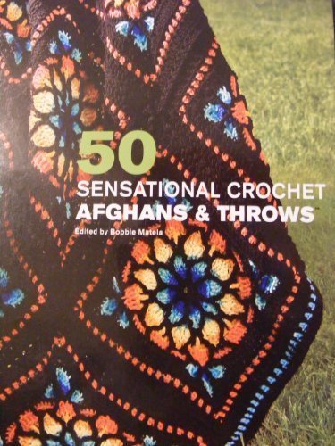 50 Sensational Afghans and Throws