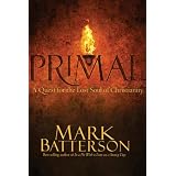 Primal: A Quest for the Lost Soul of Christianity