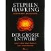 Der gro�e Entwurf: Eine neue Erkl�rung des Universums