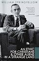 An Ethic for Christians and Other Aliens in a Strange Land