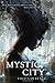 Mystic City (Mystic City Trilogy)
