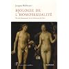 Biologie de l'homosexualit� : On na�t homosexuel, on ne choisit pas de l'�tre