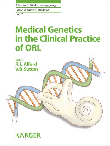 Medical Genetics in the Clinical Practice of ORL (Advances in Oto-Rhino-Laryngology)