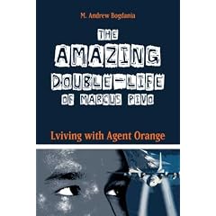 The Amazing Double-Life of Marcus Pivo: Living With Agent Orange