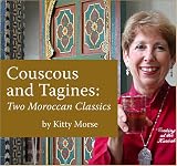 Couscous and Tagines: Two Moroccan Classics Kitty Morse
