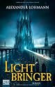 Lichtbringer: Roman