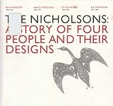 The Nicholsons : the story of four people and their designs : Ben Nicholson 1894-1982 Nancy Nicholson 1899-1977 Kit Nicholson 1904-1948 E. Q. Nicholson born 1908